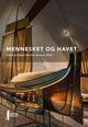 Omslagsbilde:Mennesket og havet : årbok for Norsk Maritimt Museum 2023