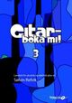 Omslagsbilde:Gitarboka mi! : for akustisk og elektrisk gitar : lærebok med låter, teknikk, bakgrunnsstoff, tips og ideer . 3