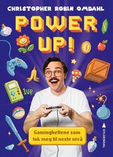 "Power up! : gamingheltene som tok meg til neste nivå"