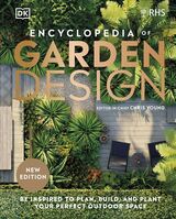 "RHS encyclopedia of garden design : be inspired to plan, build, and plant your perfect outdoor space"