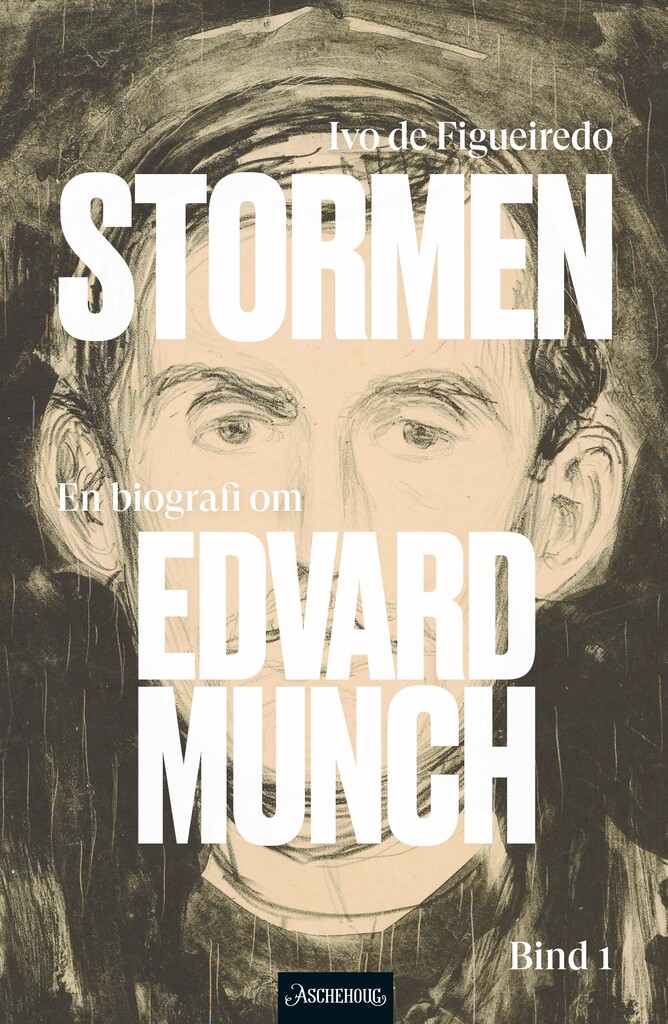 Stormen : en biografi om Edvard Munch. Bind 1.