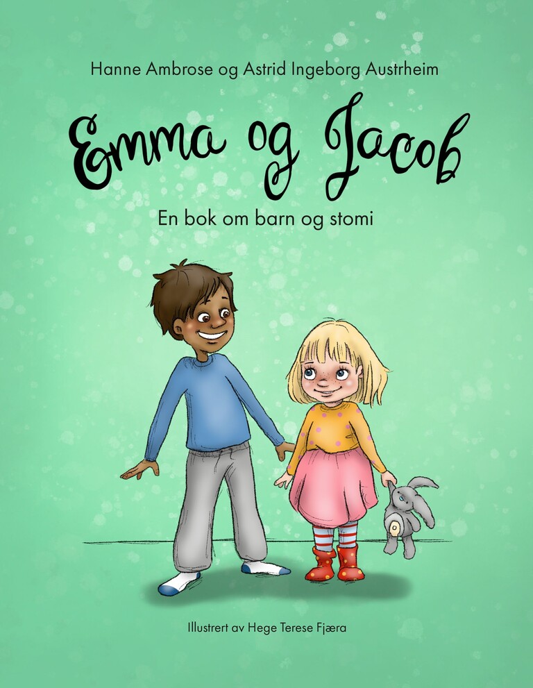 Emma og Jacob : en bok om barn og stomi