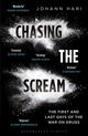 Omslagsbilde:Chasing the scream : the first and last day of the war on drugs