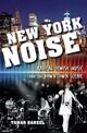 Cover photo:New York noise : radical jewish music and the Downtown scene
