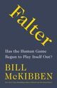 Omslagsbilde:Falter : has the human game begun to play itself out?