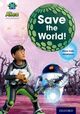 Cover photo:Save the world! . 6