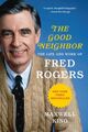 Omslagsbilde:The good neighbor : the life and work of Fred Rogers