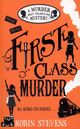 Omslagsbilde:First class murder : a murder most unladylike mystery