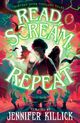 Cover photo:Read, scream, repeat : thirteen spine-tingling tales