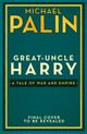Cover photo:Great-uncle Harry : a tale of war and empire