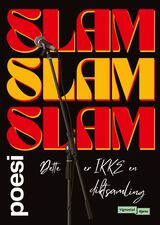 Slam : Slam : dette er ikke en diktsamling