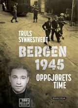 "Bergen 1945 : oppgjørets time"