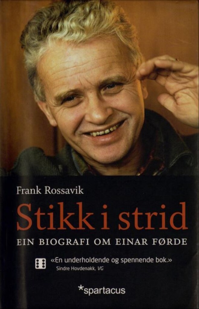 Stikk i strid - ein biografi om Einar Førde