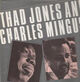 Omslagsbilde:Thad Jones And Charles Mingus