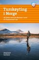 Omslagsbilde:Turskøyting i Norge : 167 flotte vann fra Namsos i nord til Tvedestrand i sør