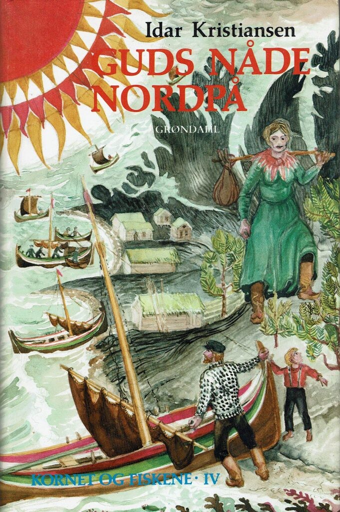 Kornet og fiskene. 4 : Guds nåde nordpå