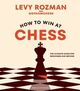 Cover photo:How to win at chess : the ultimate guide for beginners and beyond