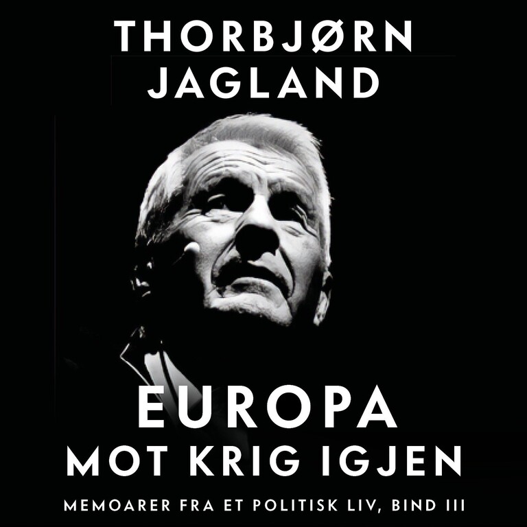 Ti år for Europa - memoarer fra et politisk liv, bind III