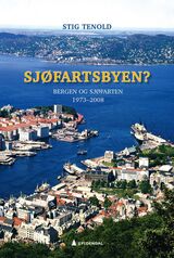 "Sjøfartsbyen? : 1973-2008"