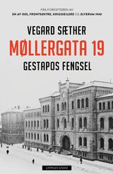 "Møllergata 19 : Gestapos fengsel"