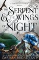 Cover photo:The serpent &amp; the wings of night : a crowns of Nyaxia novel