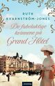 Cover photo:De fabelaktige kvinnene på Grand Hôtel