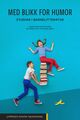 Omslagsbilde:Med blikk for humor : : studiar i barnelitteratur