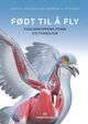 Omslagsbilde:Født til å fly : fuglekroppens form og funksjon
