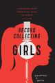Omslagsbilde:Record collecting for girls : unleashing your inner music nerd, one album at a time