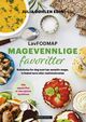 Cover photo:Magevennlige favoritter : kokeboka for deg som har sensitiv mage, irritabel tarm eller matintoleranse