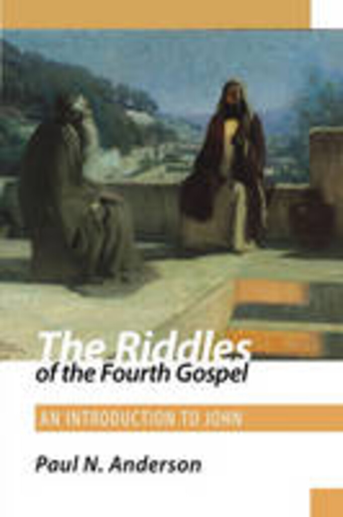 The riddles of the fourth gospel - an introduction to John