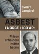 Omslagsbilde:Asbest i Norge i 100 år : prisen arbeidere måtte betale