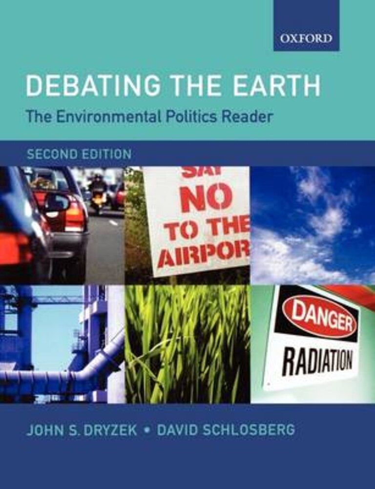 Debating the earth - the environmental politics reader