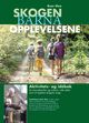 Cover photo:Skogen, barna, opplevelsene : aktivitets- og idébok : for barnefamilier og voksne i alle aldre som vil oppleve skogens magi