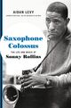 Omslagsbilde:Saxophone colossus : the life and music of Sonny Rollins