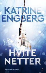 Engberg, Katrine : Hvite netter