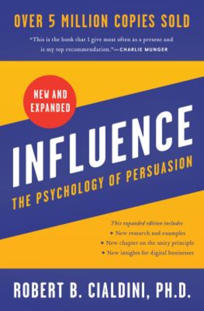 Influence, new and expanded - the psychology of persuasion
