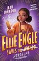 Omslagsbilde:Ellie Engle saves the world [overstrøket] herself