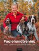 Omslagsbilde:Fuglehundtrening : med belønningsbaserte metoder