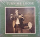 Omslagsbilde:Turn me loose : outsiders of "old time" music