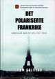 Cover photo:Det polariserte Frankrike : samtaler med et splittet folk