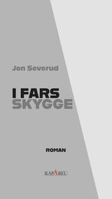 Severud, Jon : I fars skygge : roman