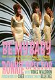 Omslagsbilde:Be my baby : how I survived mascara, miniskirts, and madness, or my life as a fabulous Ronette