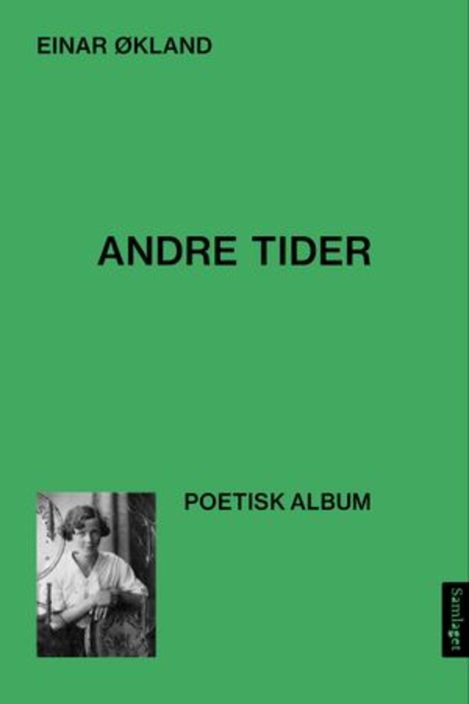 Andre tider - (då og der) - (nå og her) : poetisk album