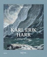 "Karl Erik Harr : å fange en bølge"