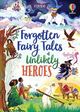 Omslagsbilde:Forgotten fairy tales of unlikely heroes