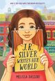 Cover photo:J.R. Silver writes her world