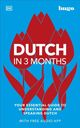 Omslagsbilde:Dutch in 3 months : your essential guide to understanding and speakingDutch