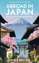 Omslagsbilde:Abroad in Japan : ten years in the land of the rising sun