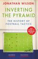 Omslagsbilde:Inverting the pyramid : the history of football tactics